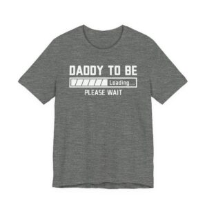 Daddy to Be | Pregnancy Announcement | Funny Expecting Dad T-shirt