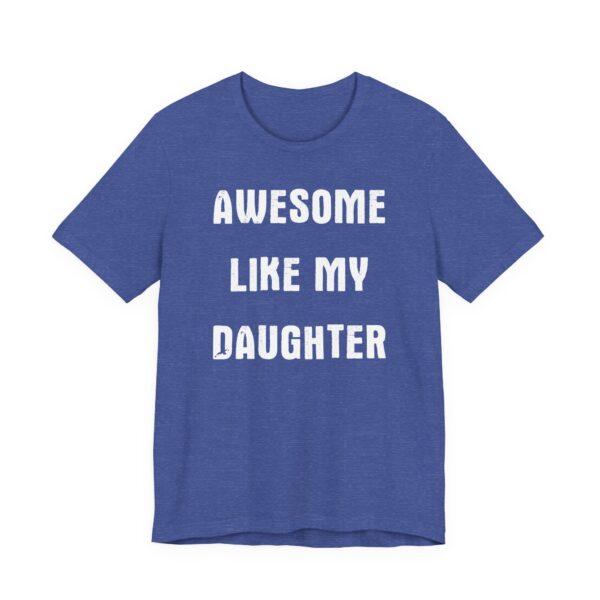 Awesome Like My Daughter | Funny Dad and Mom T-shirt