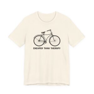 Cycling Is Cheaper Than Therapy | Funny Cycling T-shirt