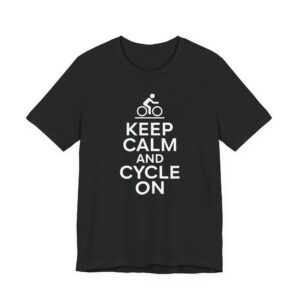 Keep Calm and Cycle On | Funny Cycling T-shirt