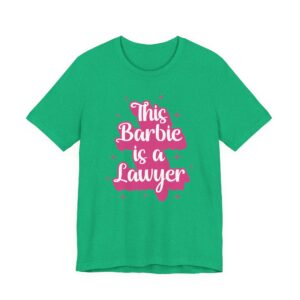 This Barbie Is a Lawyer | Cute Lawyer T-shirt
