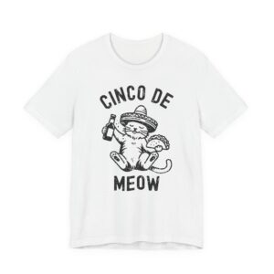 Cinco De Meow | Cinco De Drinko | Funny Cinco de Mayo T-shirt