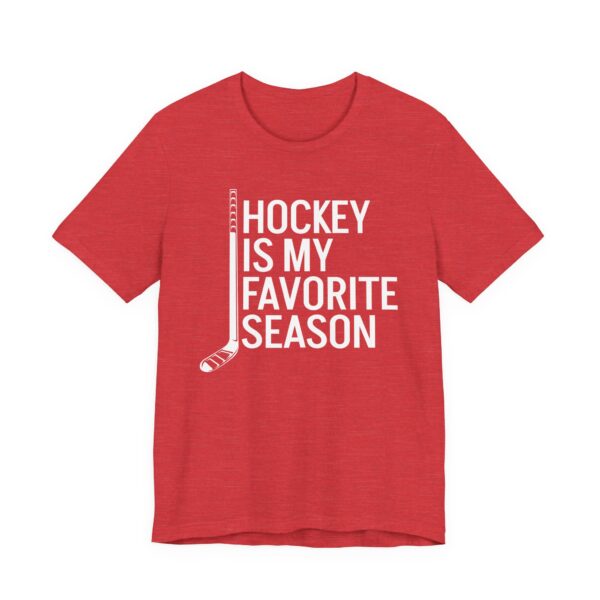 Hockey Is My Favorite Season | Funny Hockey T-shirt