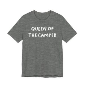 Queen of the Camper | Funny Camping T-shirt
