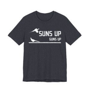 Suns Up Guns Up | Funny Pheasant Hunting T-shirt