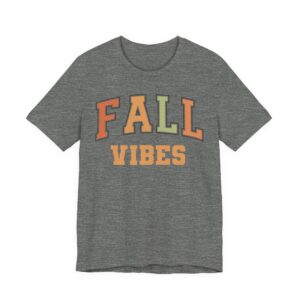 Fall Vibes | Thanksgiving and Fall T-shirt