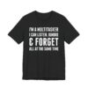 Funny Handyman - Careless Multitasker T-shirt