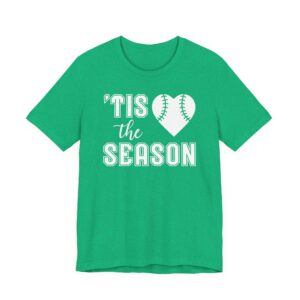 ‘Tis the Season | Cute Baseball T-shirt