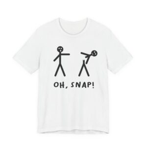 Oh Snap | Funny Stick Man T-shirt