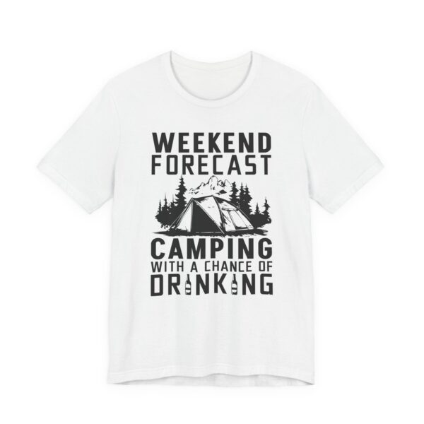 Weekend Forecast Camping with a Chance of Drinking | Funny Camping T-shirt