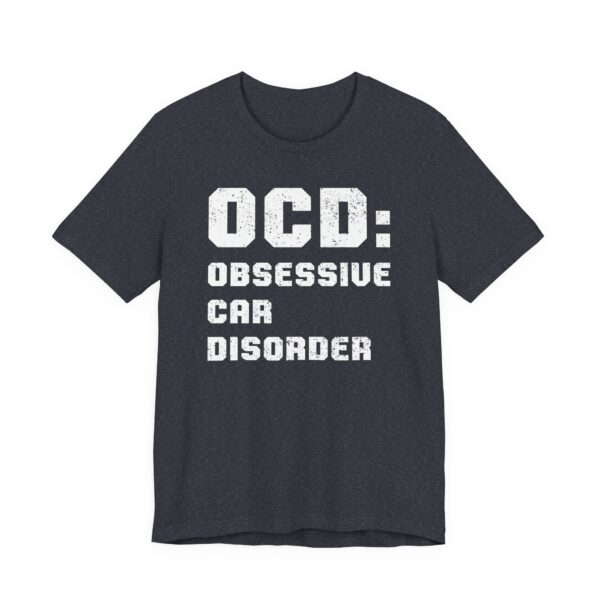 OCD Obsessive Car Disorder | Funny Car T-shirt