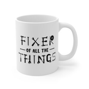 Fixer of All the Things | Funny Dad Mug