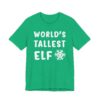 World’s Tallest Elf | Funny Christmas T-shirt