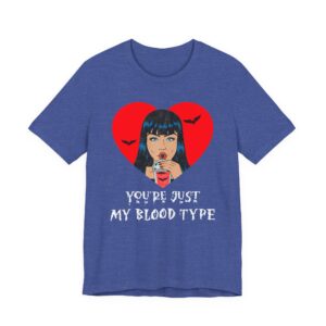 You’re Just My Blood Type | Funny Halloween T-shirt