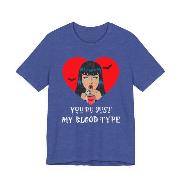 You’re Just My Blood Type | Funny Halloween T-shirt
