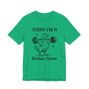 Serious Goose Weightlifting | Funny Gym and Workout T-shirt