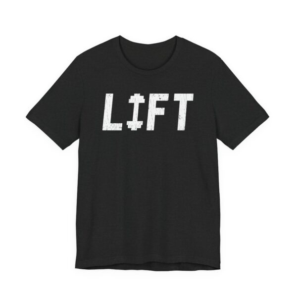Lift | Gym and Fitness T-shirt