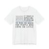 It Takes a Special Person to Risk So Much for People Who Care So Little | Police Support T-shirt
