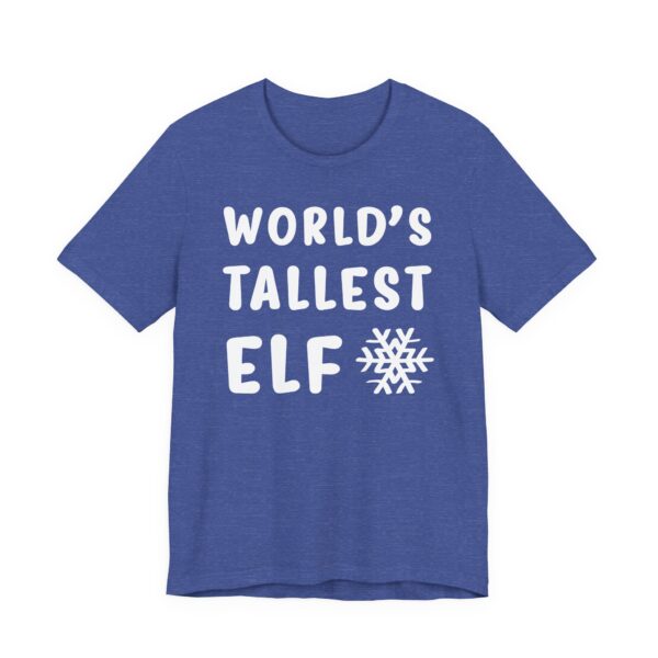 World’s Tallest Elf | Funny Christmas T-shirt