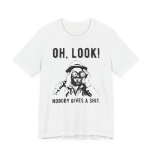 Nobody Gives a Shit | Funny T-shirt