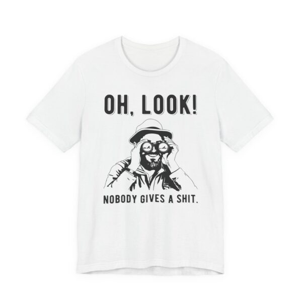 Nobody Gives a Shit | Funny T-shirt