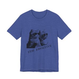 Stay Pawsitive | Funny Cat T-shirt