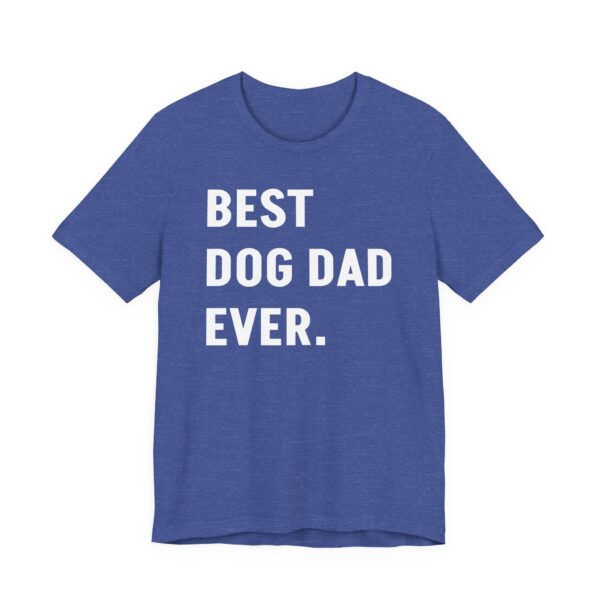 Best Dog Dad Ever | Funny Dog Owner T-shirt