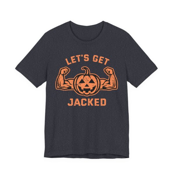 Let’s Get Jacked | Funny Halloween T-shirt