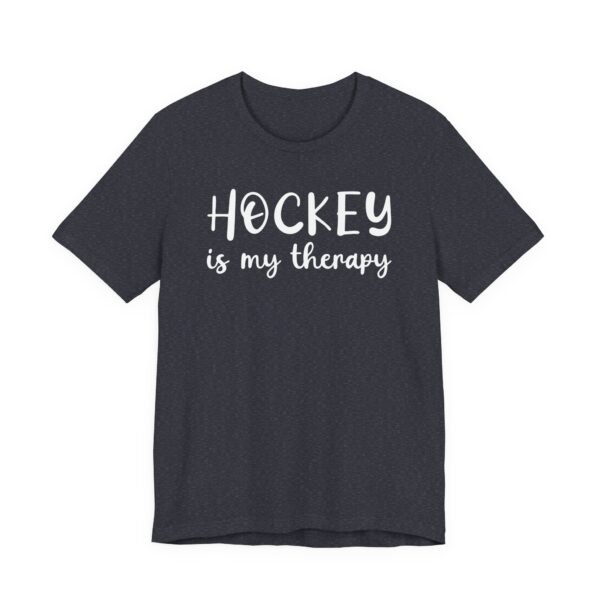 Hockey Is My Therapy | Funny Hockey T-shirt
