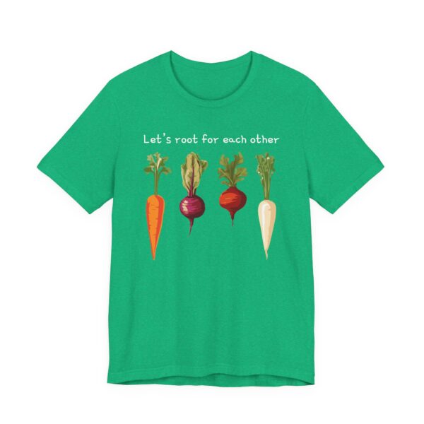 Let’s Root for Each Other | Funny Gardening T-shirt