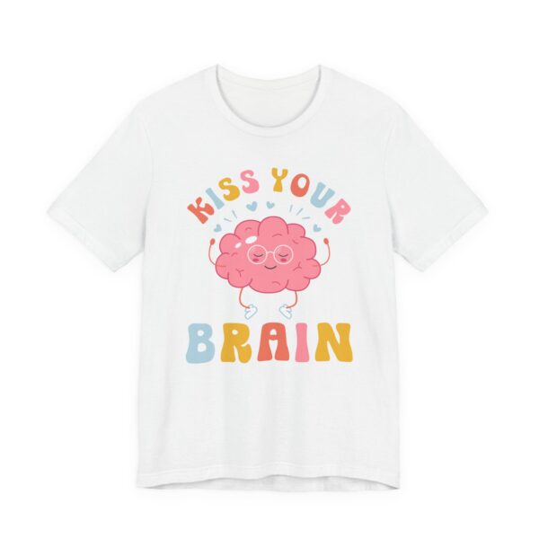 Kiss Your Brain | Cute Autism Support Teacher T-shirt