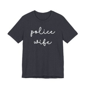 Cute Police Wife T-shirt