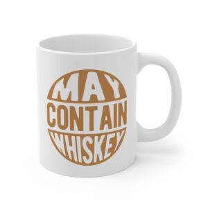 May Contain Whiskey | Funny Whisky Mug