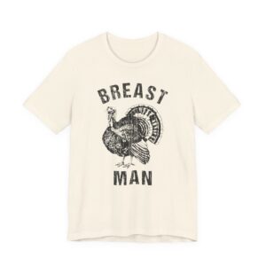 Breast Man | Funny Thanksgiving T-shirt