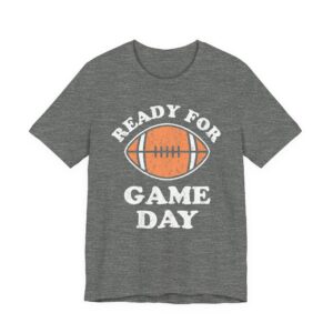 Ready for Game Day | Funny American Football T-shirt