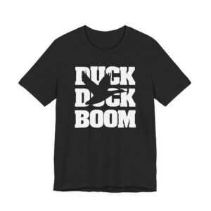 Duck Duck Boom | Funny Duck Hunting T-shirt
