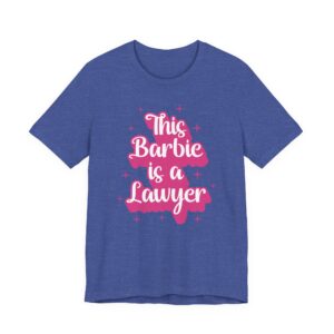 This Barbie Is a Lawyer | Cute Lawyer T-shirt
