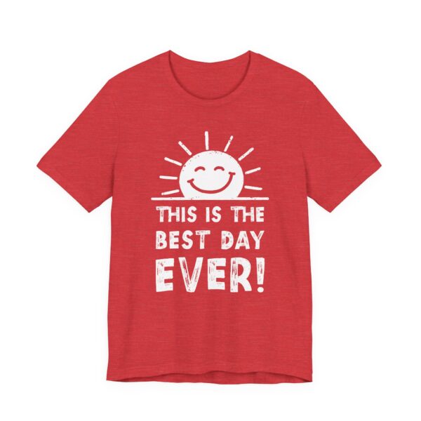 This Is the Best Day Ever | Funny Vintage Sunshine T-shirt