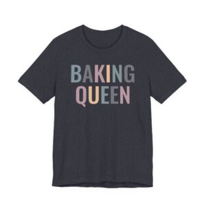 Cute Baking Queen T-shirt