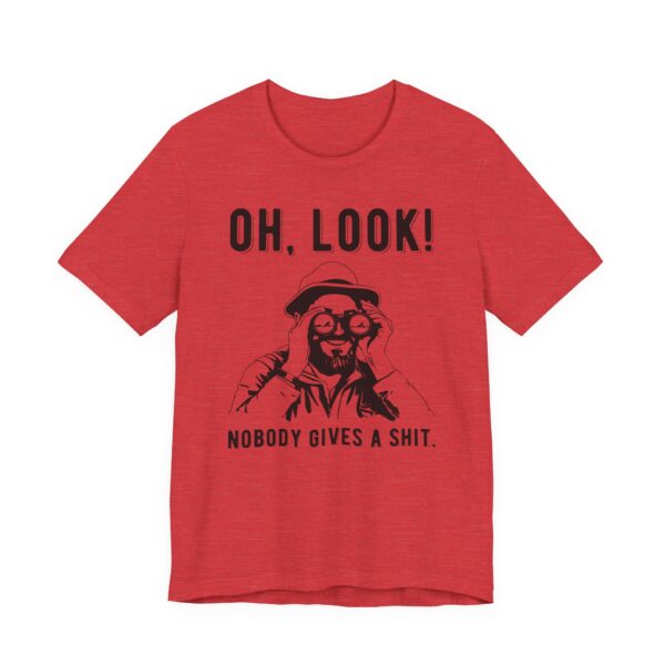 Nobody Gives a Shit | Funny T-shirt