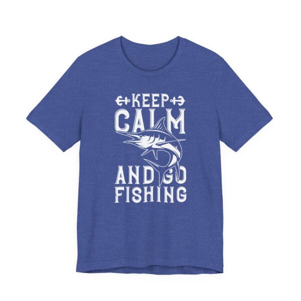 Keep Calm and Go Fishing | Fishing T-shirt