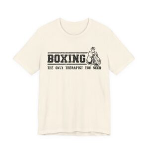 Boxing The Only Therapist You Need | Funny Boxing T-shirt