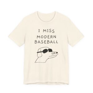 I Miss Modern Baseball | Funny Dog T-shirt
