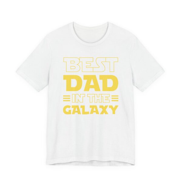 Best Dad in the Galaxy | Funny Dad T-shirt