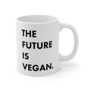 The Future Is Vegan Mug