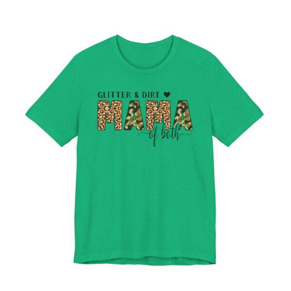 Glitter and Dirt Mama of Both | Cute Mom T-shirt