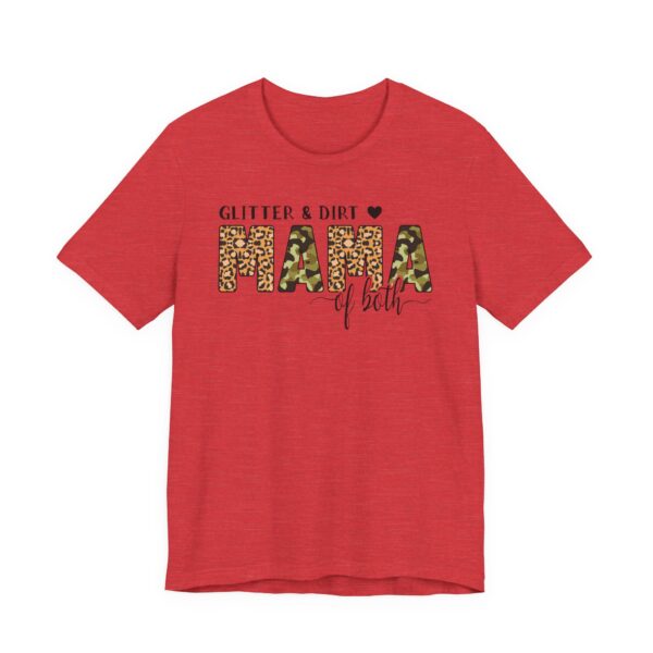 Glitter and Dirt Mama of Both | Cute Mom T-shirt