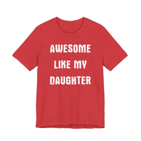 Awesome Like My Daughter | Funny Dad and Mom T-shirt