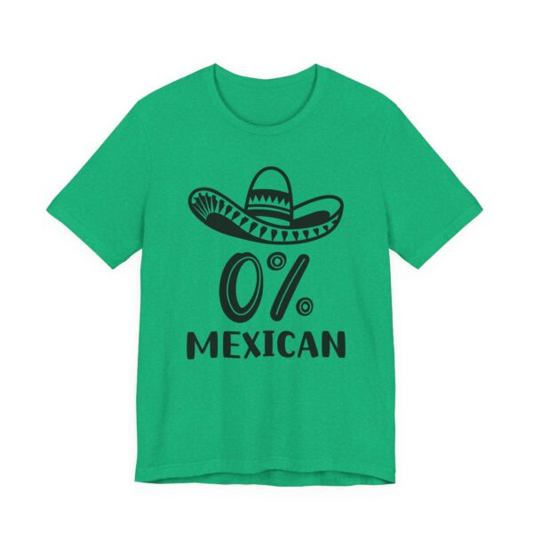 0% Mexican | Funny Cinco de Mayo T-shirt
