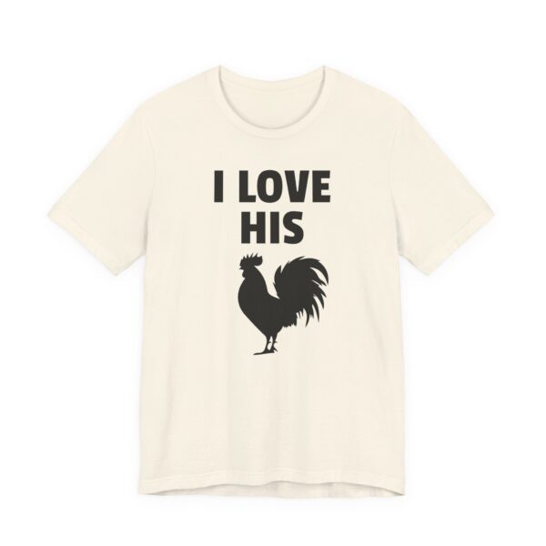 I Love His Cock | Funny Adult Humor Couple T-shirt